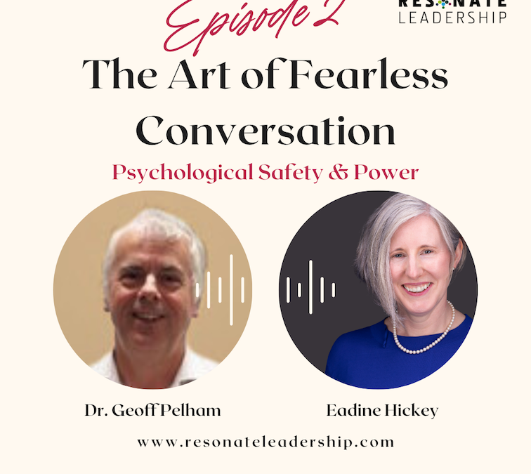 Podcast 2 – Power and Psychological Safety
